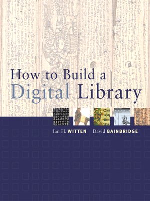 cover image of How to Build a Digital Library